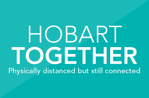Hobart Together: Physically distanced but still connected