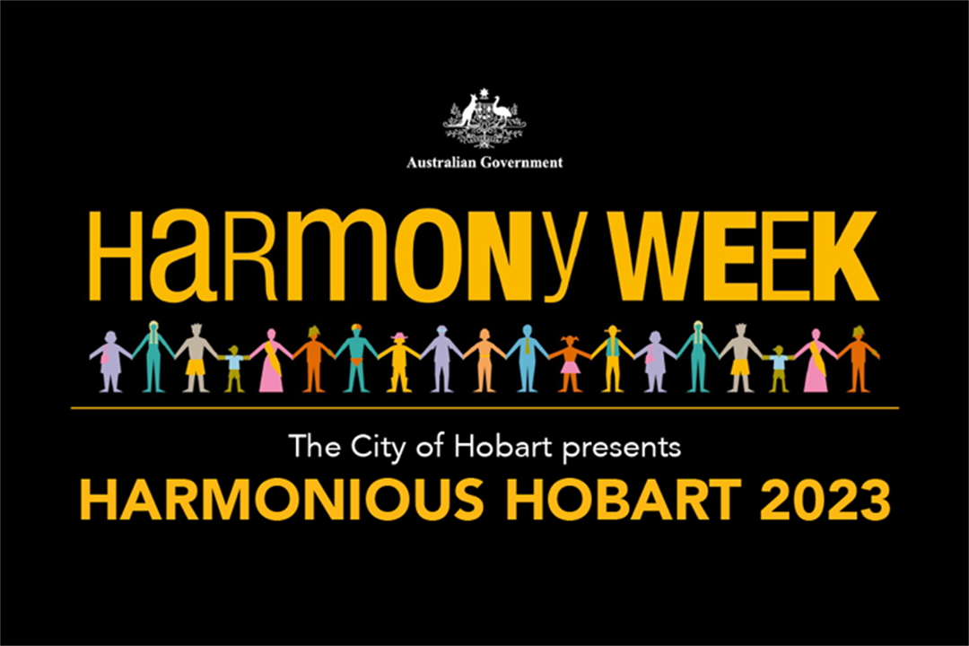 Harmony Week 2023 City of Hobart, Tasmania Australia